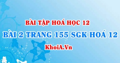 Bài 2 trang 155 SGK Hoá 12: Tính chất vật lí, tính chất hoá học của Crom, hợp chất Crom 3, Crom 6 oxit